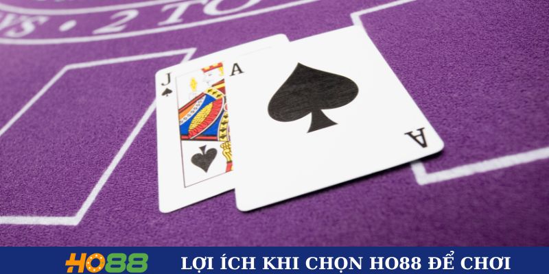 Lợi ích khi chọn HO88 làm điểm đến chơi Blackjack