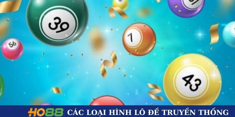 Các loại hình lô đề phổ biến nhất hiện nay