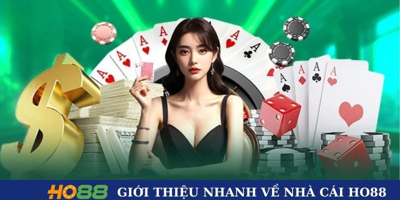 Giới thiệu nhanh về nhà cái HO88