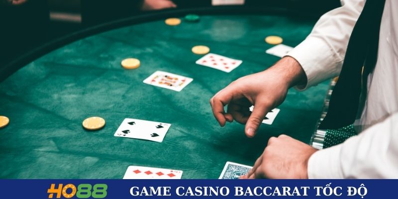 Game casino Baccarat tốc độ hấp dẫn