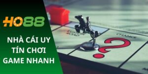 nhà cái uy tín chơi game nhanh