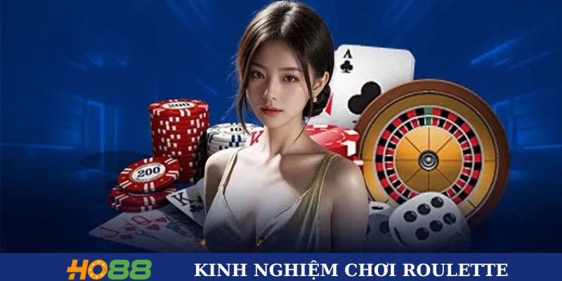 Kinh nghiệm chơi Roulette hiệu quả