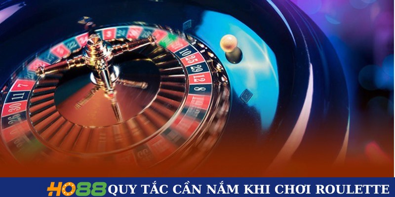 Quy tắc cần nắm khi chơi Roulette