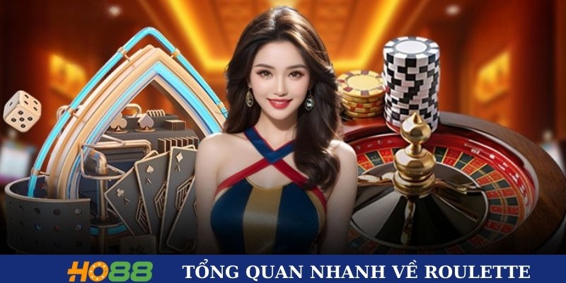 Tổng quan nhanh về Roulette HO88