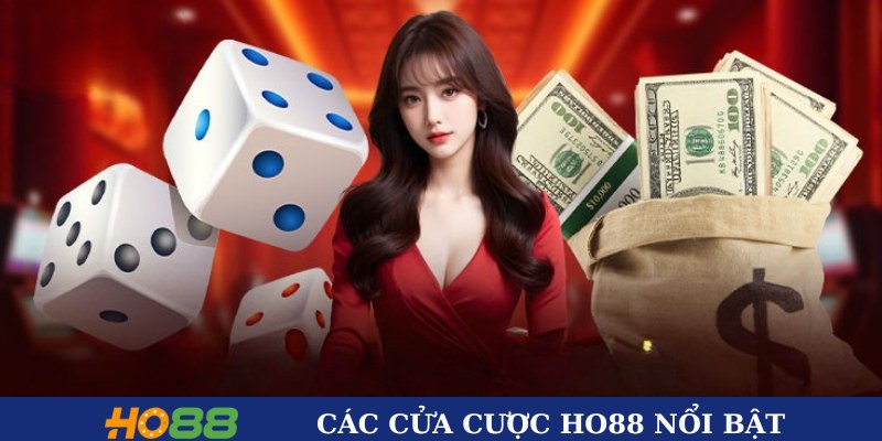 Các cửa cược HO88 nổi bật 