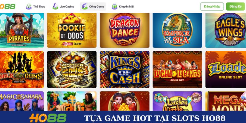 Một số tựa game cực hot tại slots Ho88