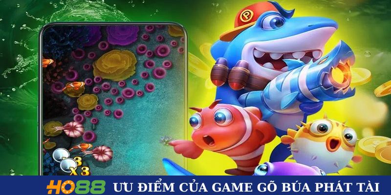 Ưu điểm của game gõ búa phát tài